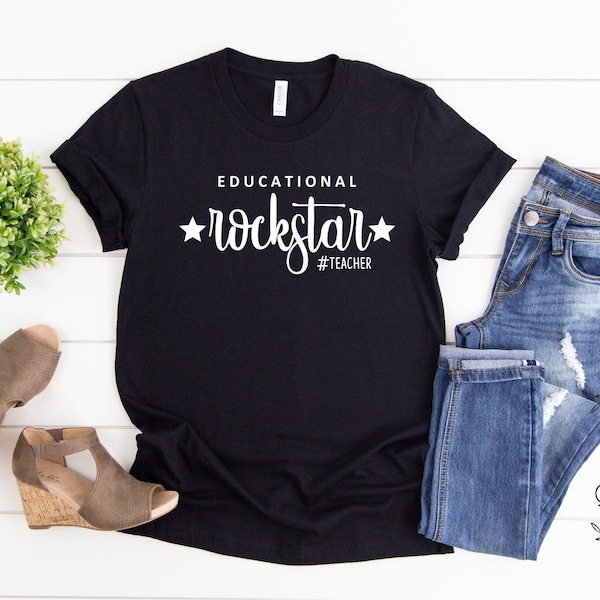 Educational Rockstar Shirt, Teacher Shirt, Teacher Gift, Graphic Shirt , Women Shirt, Gift For Her, Ink and Quotes