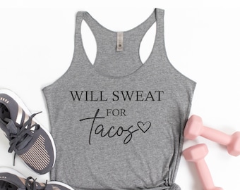 Camiseta sin mangas "Sudaré por tacos": divertida camiseta para hacer ejercicio en el gimnasio