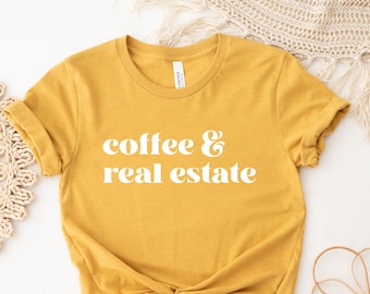 Coffee & Real Estate Shirt, Realtor Shirt, Coffee Shirt, Funny Realtor Shirt, Minimalist, Realtor Tote Bag, Realtor Gift, Ink and Quotes