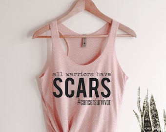 All Warriors Have Scars Tank Top: Cancer Survivor Gift