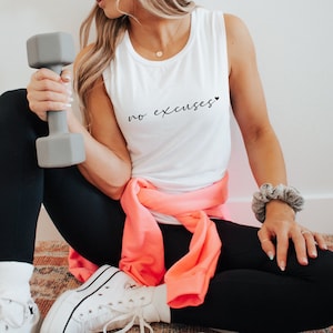 No Excuses Muscle Tank: Inspirational Workout Gym Top