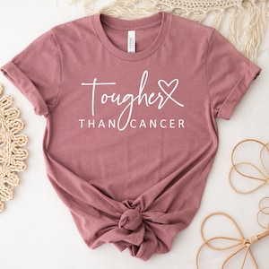 ORIGINAL Tougher Than Cancer Shirt, Cancer Shirt , Breast Cancer, Women Shirt, Pink October, Gift for Her, Graphic Shirt, Ink and Quotes