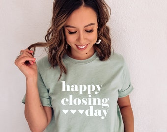 Happy Closing Day Realtor Shirt: Minimalist Real Estate Gift
