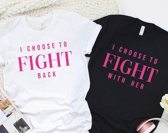 I Choose to Fight Back Couple Shirt, Cancer Fighter T-Shirt, Breast Cancer,  Unisex Shirt, Cancer Matching Shirts, Ink and Quotes