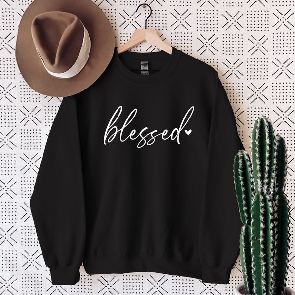 Blessed Sweatshirt,  Women Sweatshirt, Gift for Her, Inspirational Sweatshirt, Fall Sweatshirt, Winter Sweatshirt,  Ink and Quotes