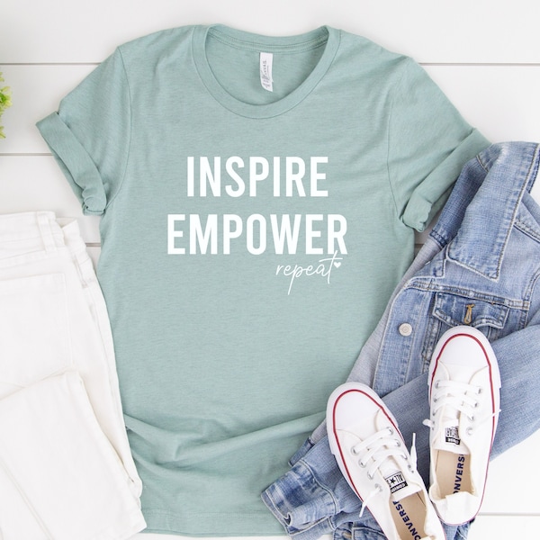 Inspire Empower Repeat Shirt, Women Empowerment Shirt, Girl Power Shirt, Coach T-shirt,  Feminist Shirt, Gift for Her,  Ink and Quotes