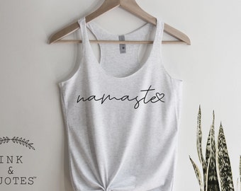 Namaste Tank Top, Yoga Tank Top , Yoga Inspirational Shirt , Women Workout Tank , Yoga Gift, Gym Tank Top, Ink and Quotes