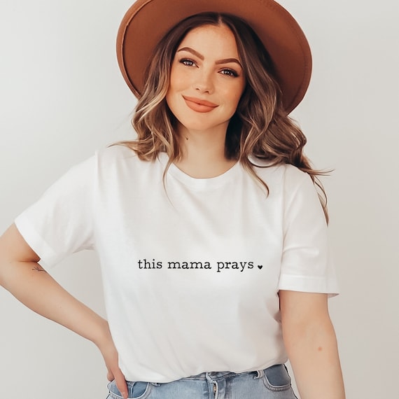 Mama Prays Women T Shirt Gifts Mama Prays Women T Shirt Gifts