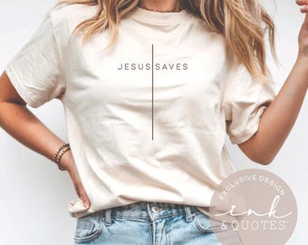 Jesus Saves Shirt, Jesus Cross T-Shirt, Faith Based Tee, Religious Shirt, Minimalist Christian Apparel, Church Outfit, Comfort Colors 1717