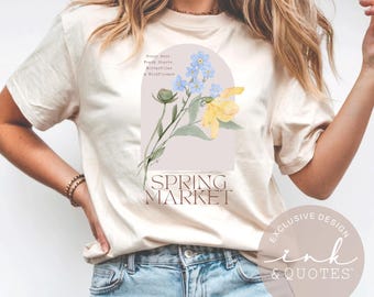 Spring Market Shirt, Floral Aesthetic Tee, Comfort Colors 1717 Shirt, Vintage Flower Shirt, Wildflower Graphic Tee, Spring Apparel