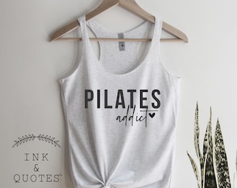 Pilates Addict Tank Top, Funny Pilates Shirt, Pilates Tank Top, Women Tank Top, Pilates Tank Top, Pilates Gift, Gift for Her, Ink and Quotes