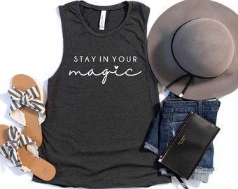 Stay In Your Magic Muscle Tank: Inspirational Workout Top