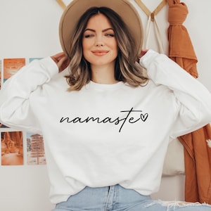 Namaste Sweatshirt, Women Sweatshirt, Fall Sweatshirt, Yoga Sweatshirt, Winter Sweatshirt, Sweatshirt, Gift For Her, Ink and Quotes