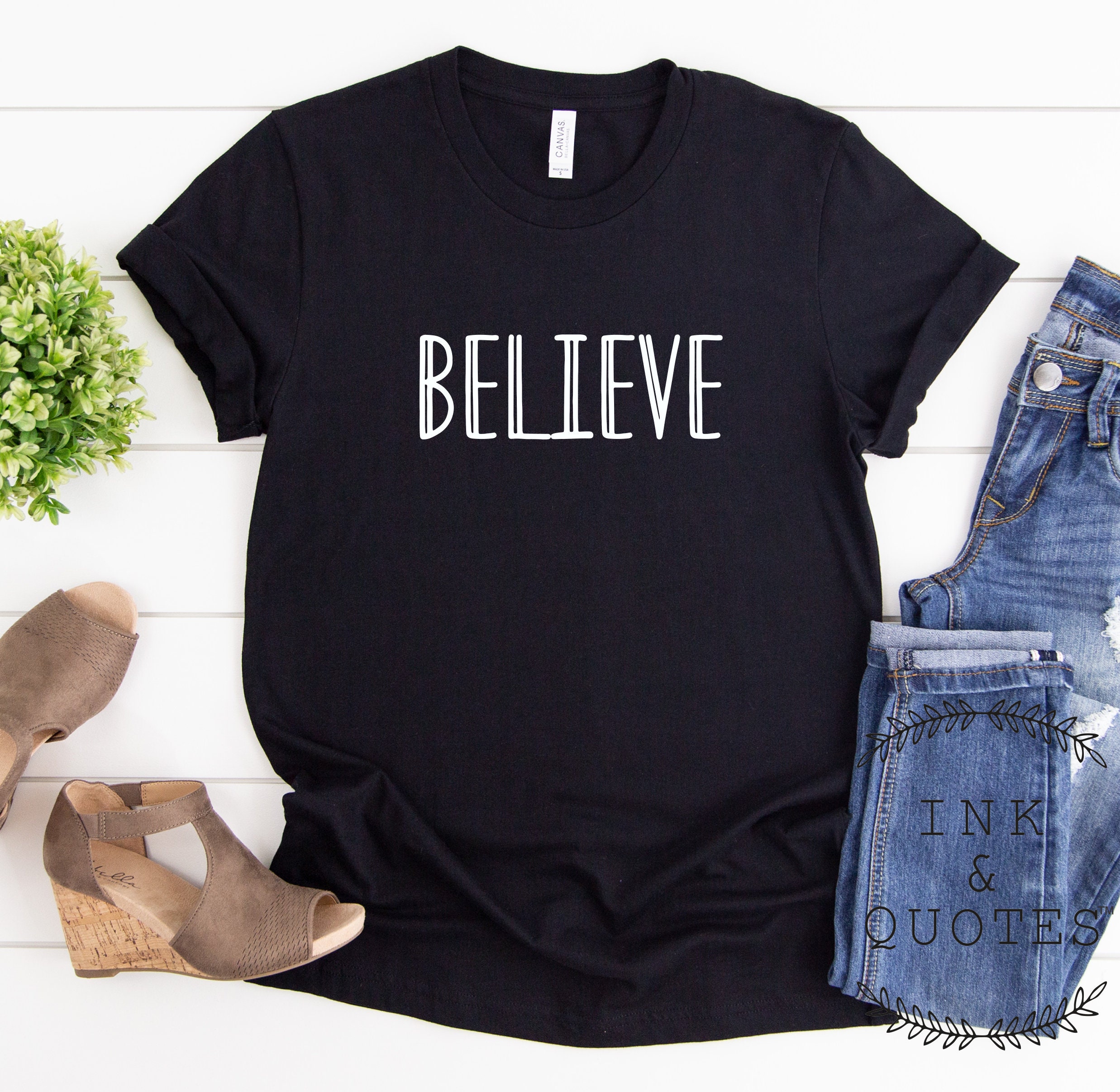 Believe Shirt Inspirational Saying Shirt Graphic Shirt - Etsy