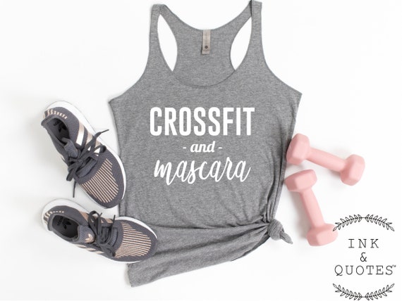 Tank Top CrossFit Tank Top Workout Tank CrossFit and Mascara Tank Top Gym Tank Top Ink and Quotes CrossFit