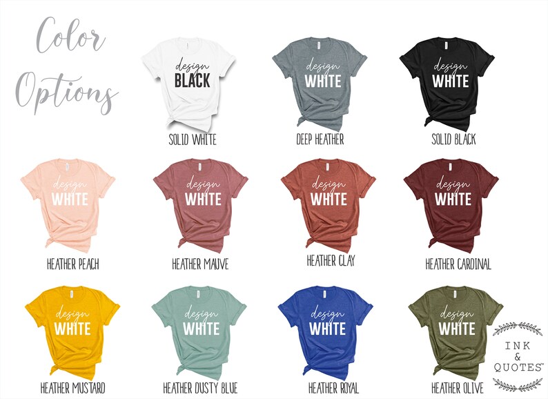 May include: A variety of t-shirt colors with the text "design white" printed on each shirt. The colors include solid white, deep heather, solid black, heather peach, heather mauve, heather clay, heather cardinal, heather mustard, heather dusty blue, heather royal, and heather olive.