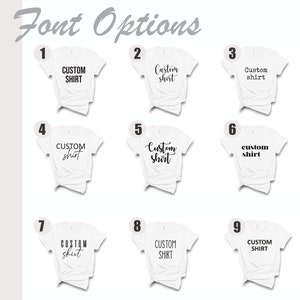 May include: A white t-shirt with the text "CUSTOM SHIRT" in various fonts. The image displays nine different font options for the text. The phrase "Font Options" is at the top of the image.