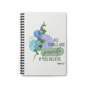 Inspirational Spiral Notebook - &quot;All Things Are Possible&quot; - Perfect for Journaling, Gifts, Study, Faith, and Planning