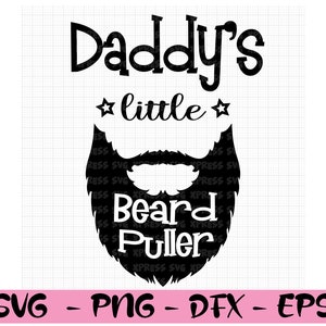 Daddy's Little Beard Puller Funny Baby Onesie SVG Vinyl Cut File PNG