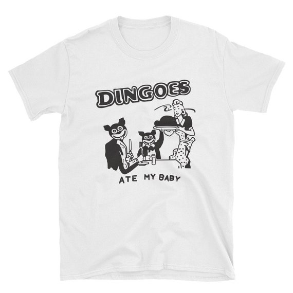 Buffy Dingoes Ate My Baby T-Shirt Buffy Dingoes Ate My Baby T-Shirt