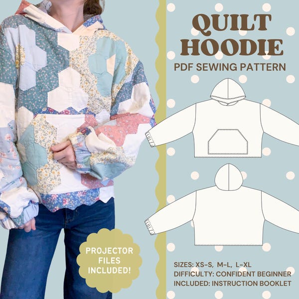Quilt Hoodie Sewing Pattern PDF | Beginner Friendly | XS–XL Digital Pattern