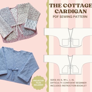 May include: The image showcases a PDF sewing pattern for "The Cottage Cardigan." It features two quilted cardigans, one in mixed floral patterns and the other in light blue. The pattern includes sizes XS-XL and is designed for confident beginners. The text "PROJECTOR FILES INCLUDED!" is also visible.