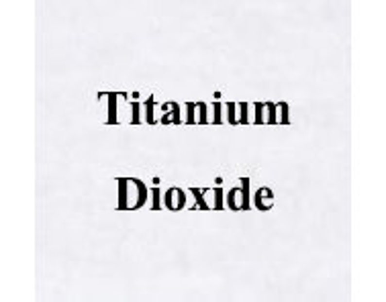 May include: White text on a black background reads "Titanium Dioxide".