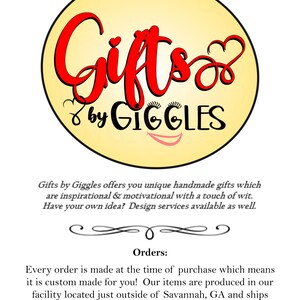 May include: A yellow circle with a red cursive logo that says "Gifts by Giggles". The logo has a heart and a smiley face. The text below the logo says "Gifts by Giggles offers you unique handmade gifts which are inspirational & motivational with a touch of wit. Have your own idea? Design services available as well."