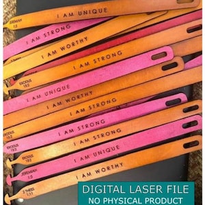 Peut inclure: Un ensemble de 10 bracelets en cuir avec différentes affirmations positives gravées dessus, notamment "Je suis fort", "Je suis digne" et "Je suis unique". Les bracelets sont de différentes nuances de brun et de rose. Le texte "FICHIER LASER NUMÉRIQUE AUCUN PRODUIT PHYSIQUE" est imprimé en bas de l'image.