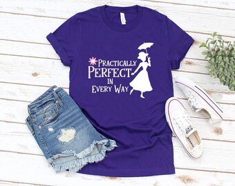 Mary Poppins Shirt, Practically Perfect In Every Way Shirt, Disney Shirt, Mary Poppins 2585