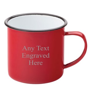 Personalised Enamel Camping Mug 13.5oz 38cl Any Message Engraved Perfect For Hot Cold Drinks Outdoors Camping Campervan Picnic Red Mug