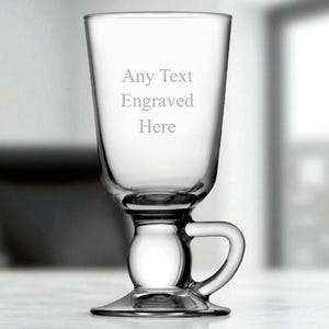 Personalised Engraved Base Handled Irish Coffee Glass 10oz (28cl) Ideal For Birthday Wedding Anniversary Retirement Christmas Gift