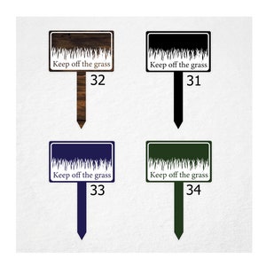 May include: Four wooden signs with the text "Keep off the grass" in white lettering. The signs are in different colours: brown, black, navy blue, and green. Each sign has a number underneath: 32, 31, 33, and 34.