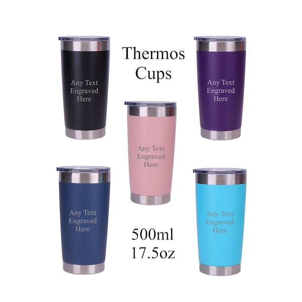 Personalised Engraved Any Message Double Wall Insulated Thermos Cup 500ml 17.5oz Hot Cold Coffee Tea 6 Colours Available