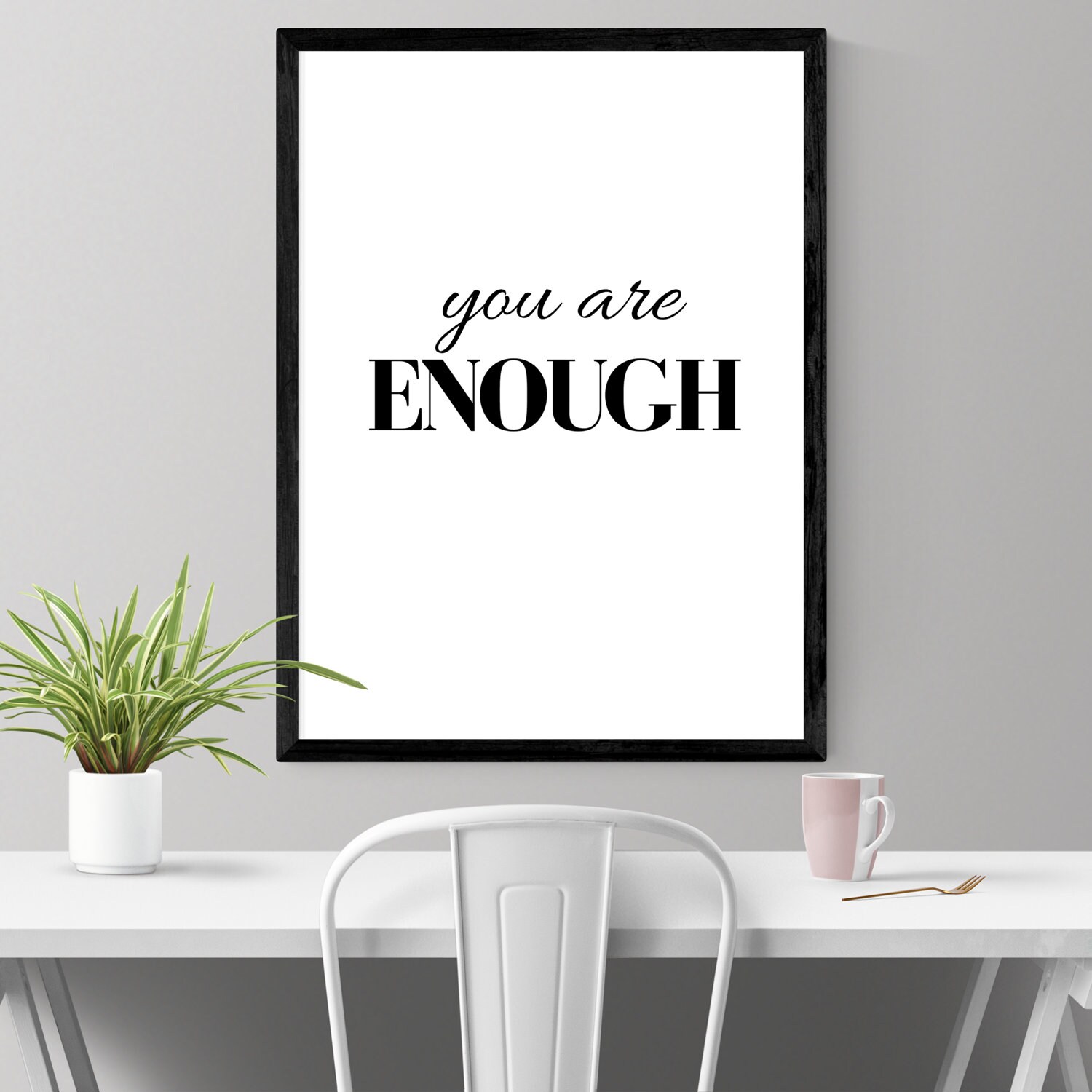 You Are Enough Poster Motivational Print Motivational Etsy
