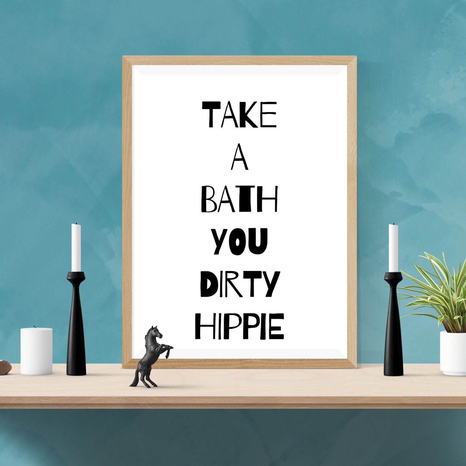 Take A Bath You Dirty Hippie Digital Print Boho Decor Etsy