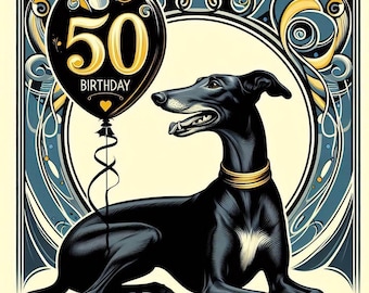 Greyhound whippet Lurcher 50th Birthday card