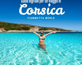 GUIDA digitale per un viaggio in CORSICA