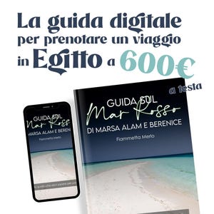 Può includere: Una guida digitale per pianificare un viaggio in Egitto a 600 €. La guida si intitola "Guida sul Mar Rosso di Marsa Alam e Berenice" e presenta una foto di una spiaggia con acqua turchese.