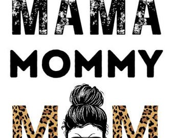 Mama, Mommy, Mom