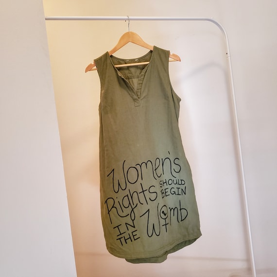 Women's Rights Should Begin in the Womb Army Green Life Dress (M)
