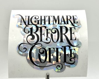 Nightmare Before Coffee Sticker