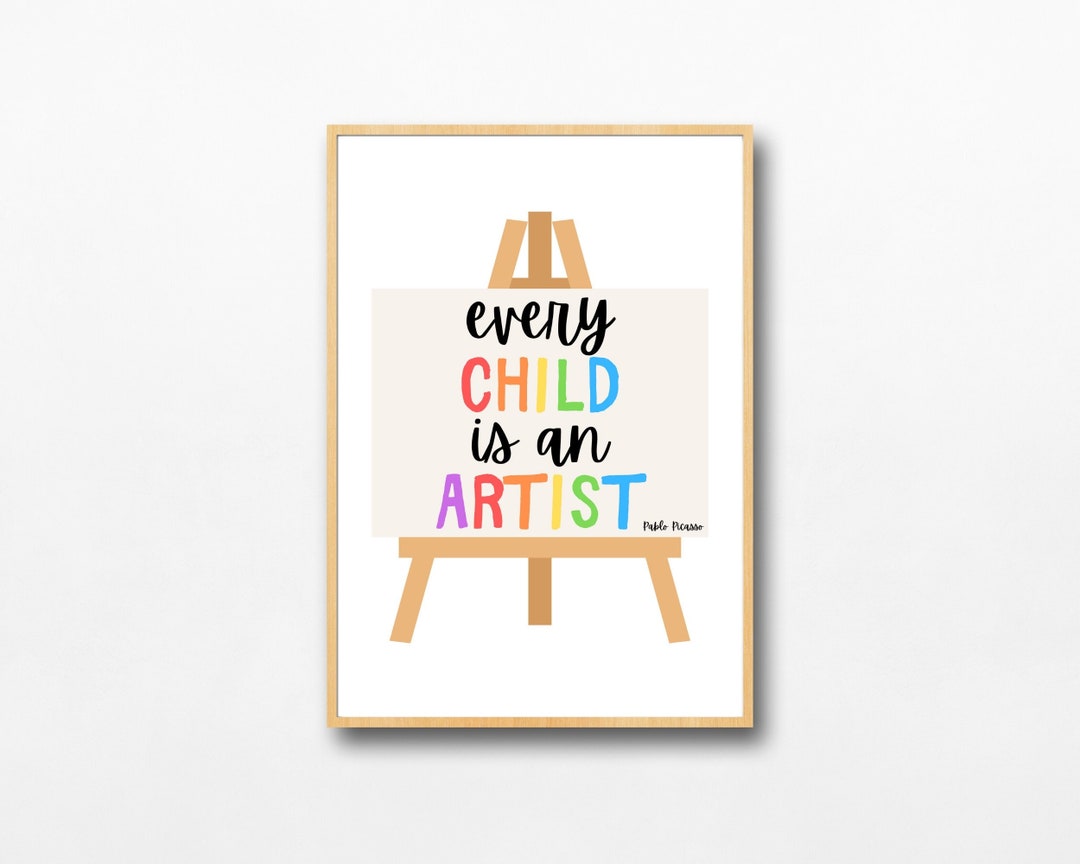 Every Child is an Artist Poster Instant Download Rainbow Picasso Quote Etsy