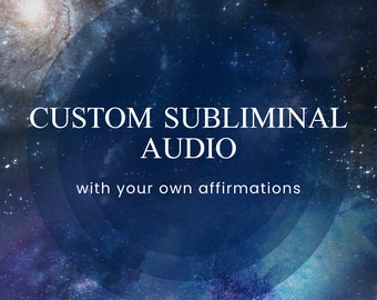 Benutzerdefinierte subliminale - 5-minütige Audio-| Personalisiere mit deinen eigenen Affirmationen | Gesetz der Anziehung | Annahmerecht