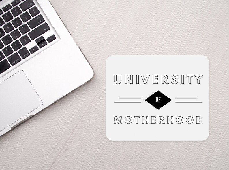 University of Motherhood Mousepads