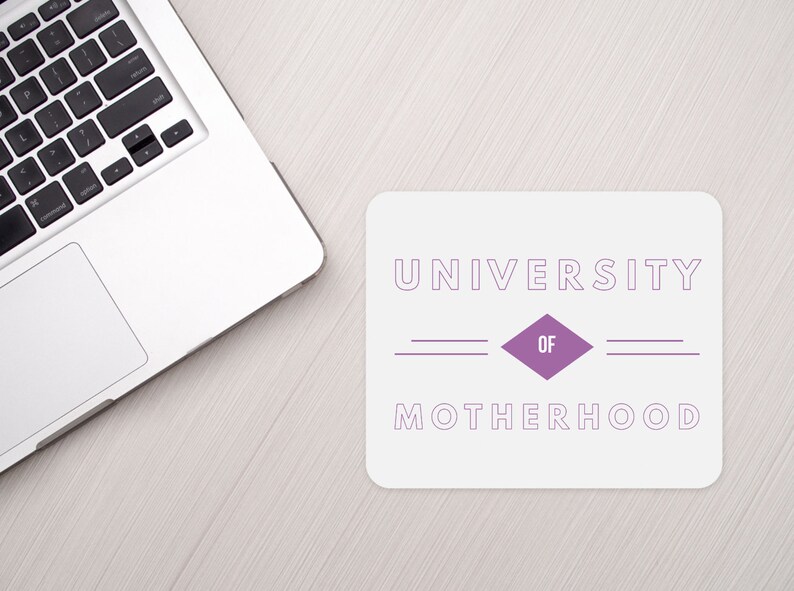 University of Motherhood Mousepads