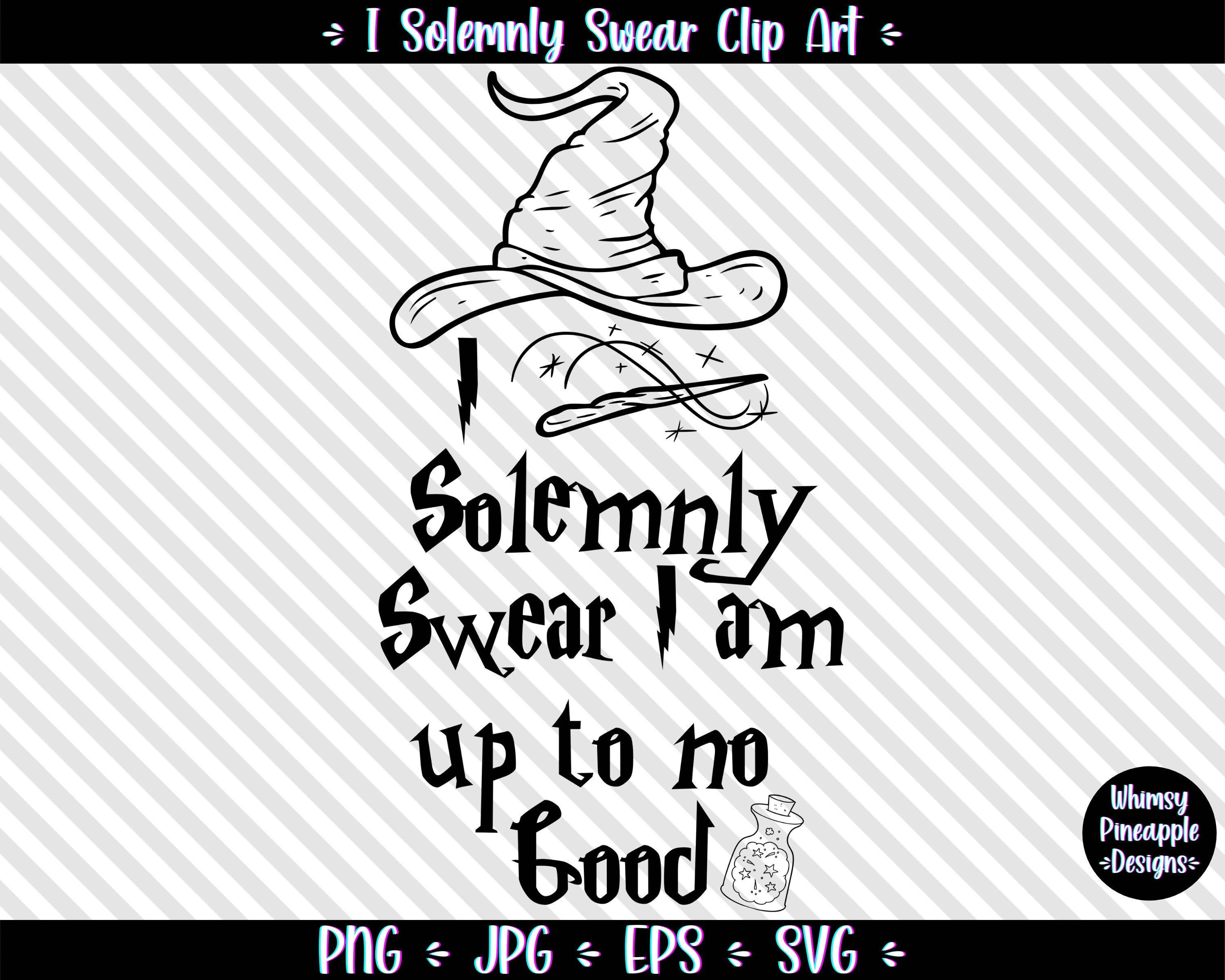 I Solemnly Swear Clip Art Digital File PNG JPG SVG Eps Etsy