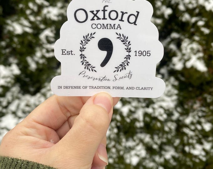 Oxford Comma Preservation Society waterproof sticker