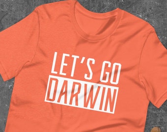 lets go darwin shirt, lets go darwin meaning shirt, lets go darwin shirt meaningShort-Sleeve Unisex T-Shirt