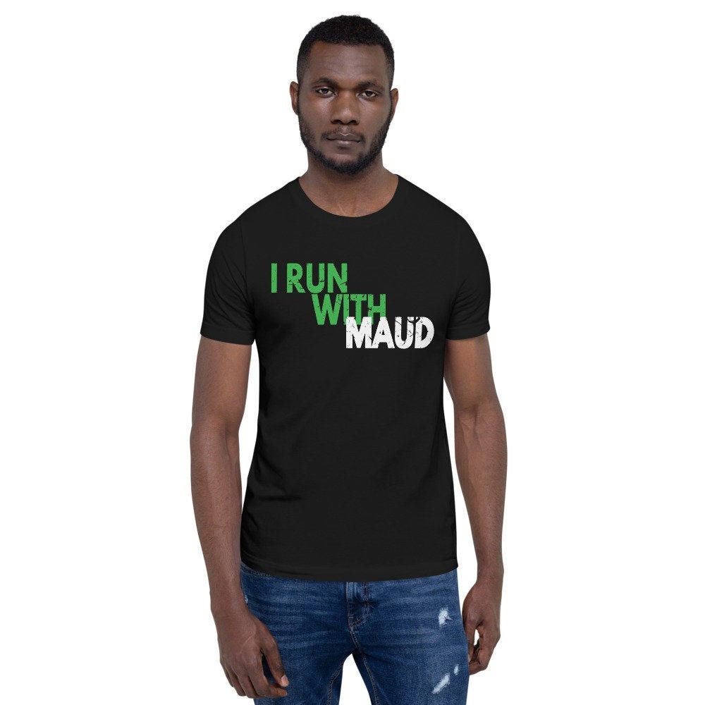 I Run With Maud T Shirt Black Lives Matters Shirt Ahmaud | Etsy Canada
